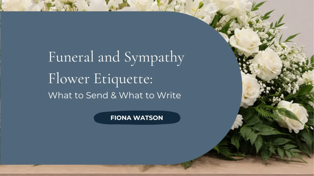 Funeral and Sympathy flower etiquette blog